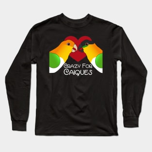 Caique Crazy Parrot Love Heart Long Sleeve T-Shirt